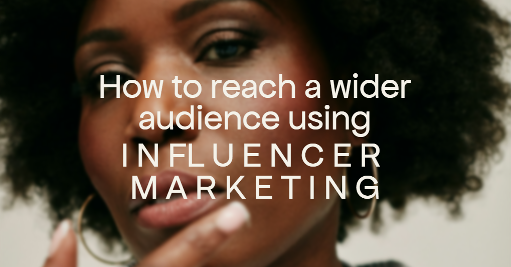 Influencer Marketing: Collaborating with Influencers to Reach a Wider Audience (A Beginner's Guide)