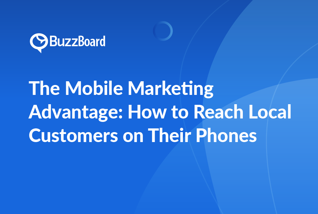 Mobile Marketing: Your Essential Guide to Reaching Customers on Their Smartphones
