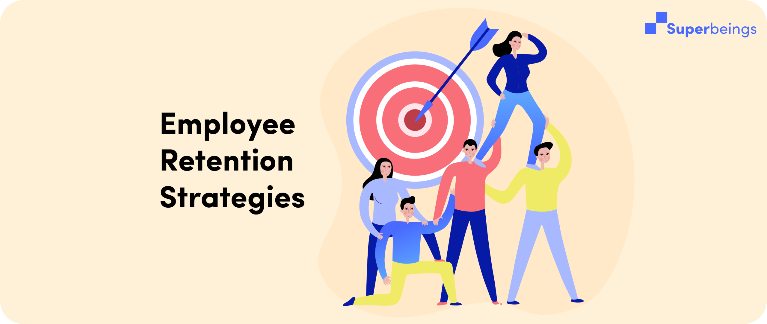Mastering Employee Retention Strategies: Your Guide to Keeping Top Talent